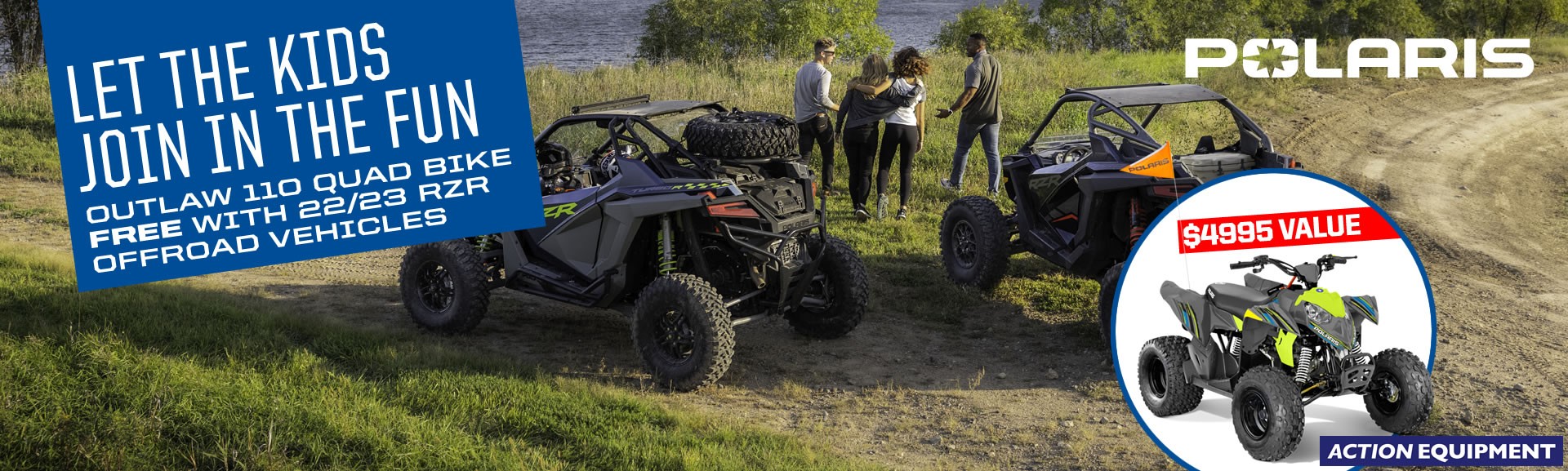 Polaris Outlaw 110 FREE with selected RZR models